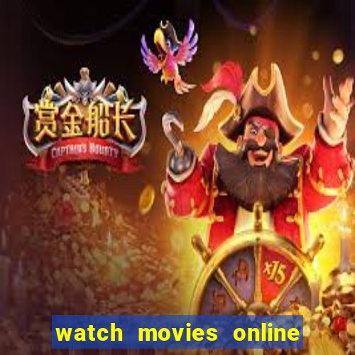 watch movies online for free